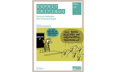 Esprit critique – Outils et méthodes pour le second degré