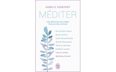 Méditer – Une médecine des âmes